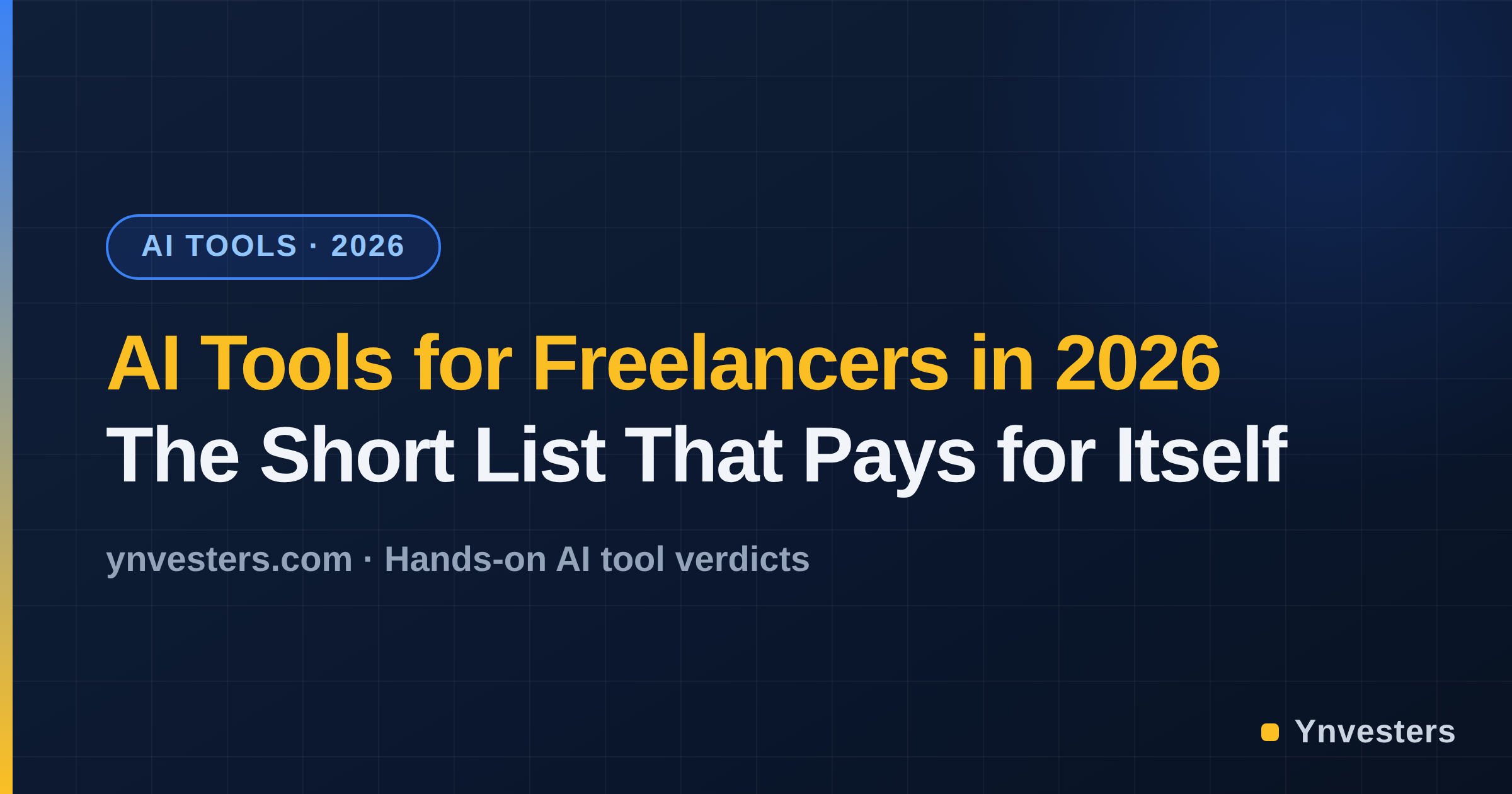 AI Tools for Freelancers in 2026: The Short List That Pays for Itself