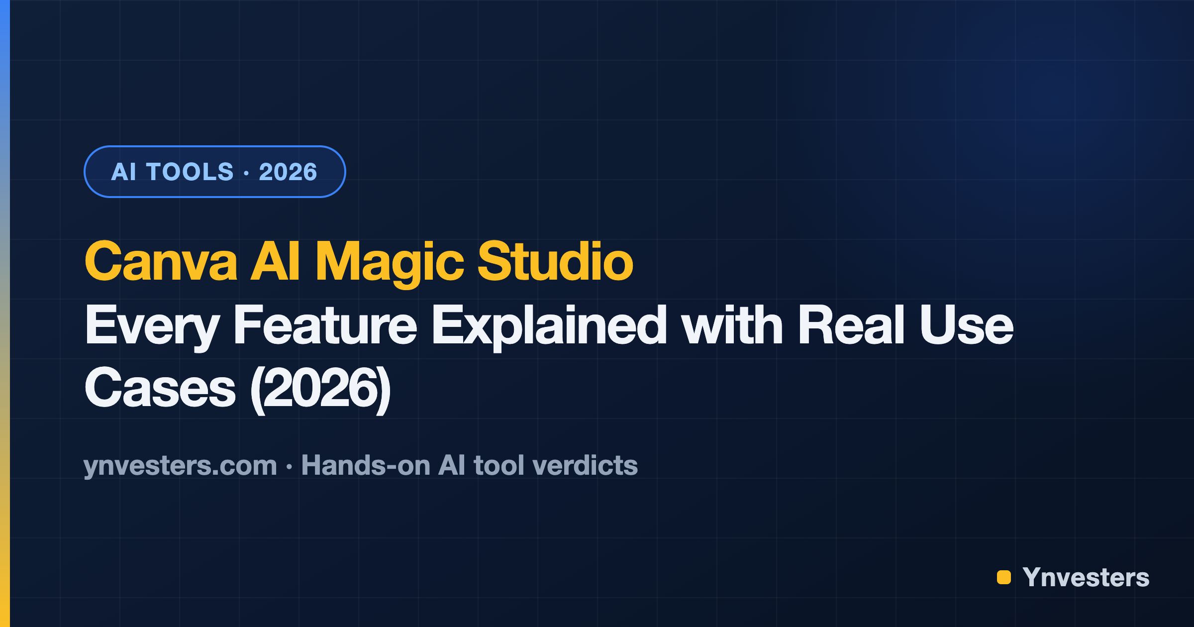 Canva AI Magic Studio: Every Feature Explained with Real Use Cases (2026)