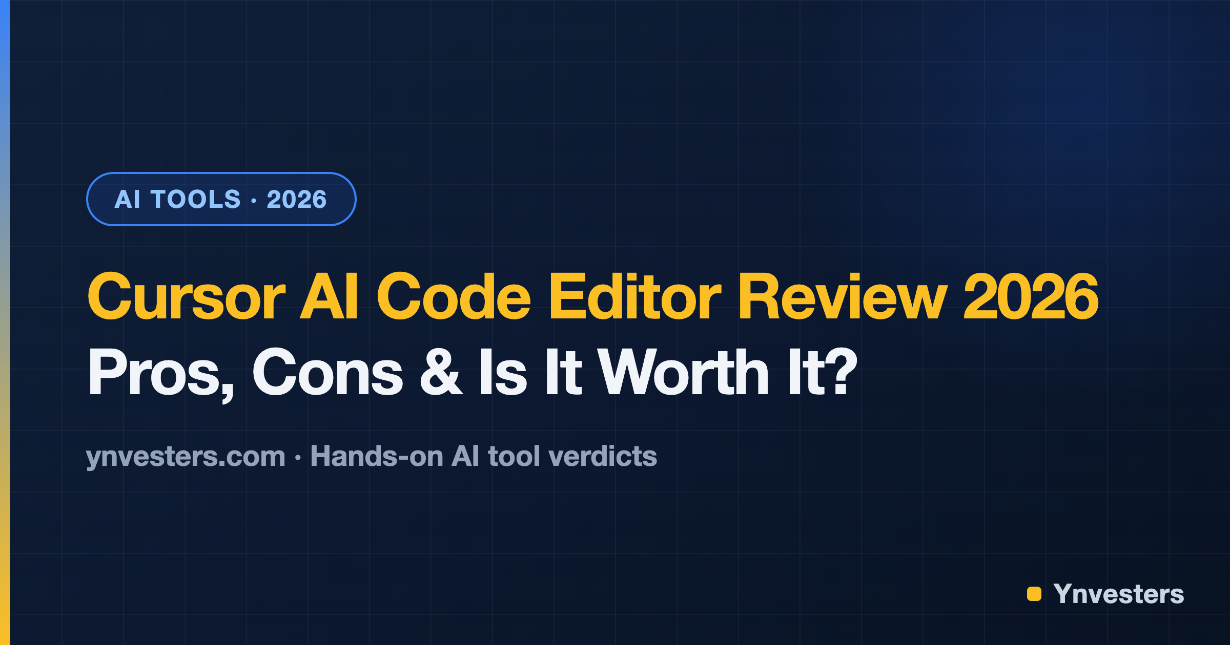 Cursor AI Code Editor Review 2026: Pros, Cons & Is It Worth It?