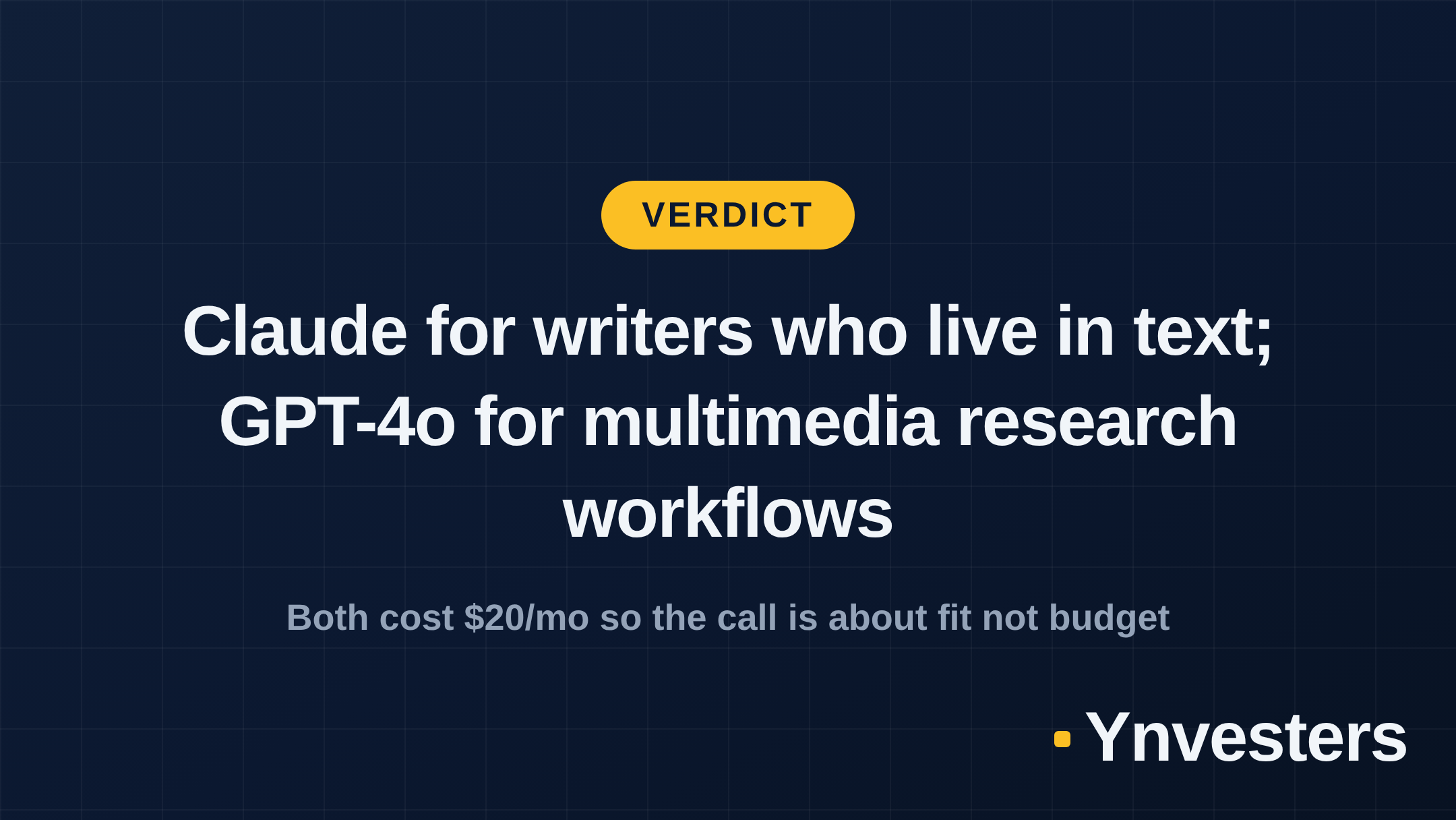 Verdict: Claude for writers who live in text; GPT-4o for multimedia research workflows