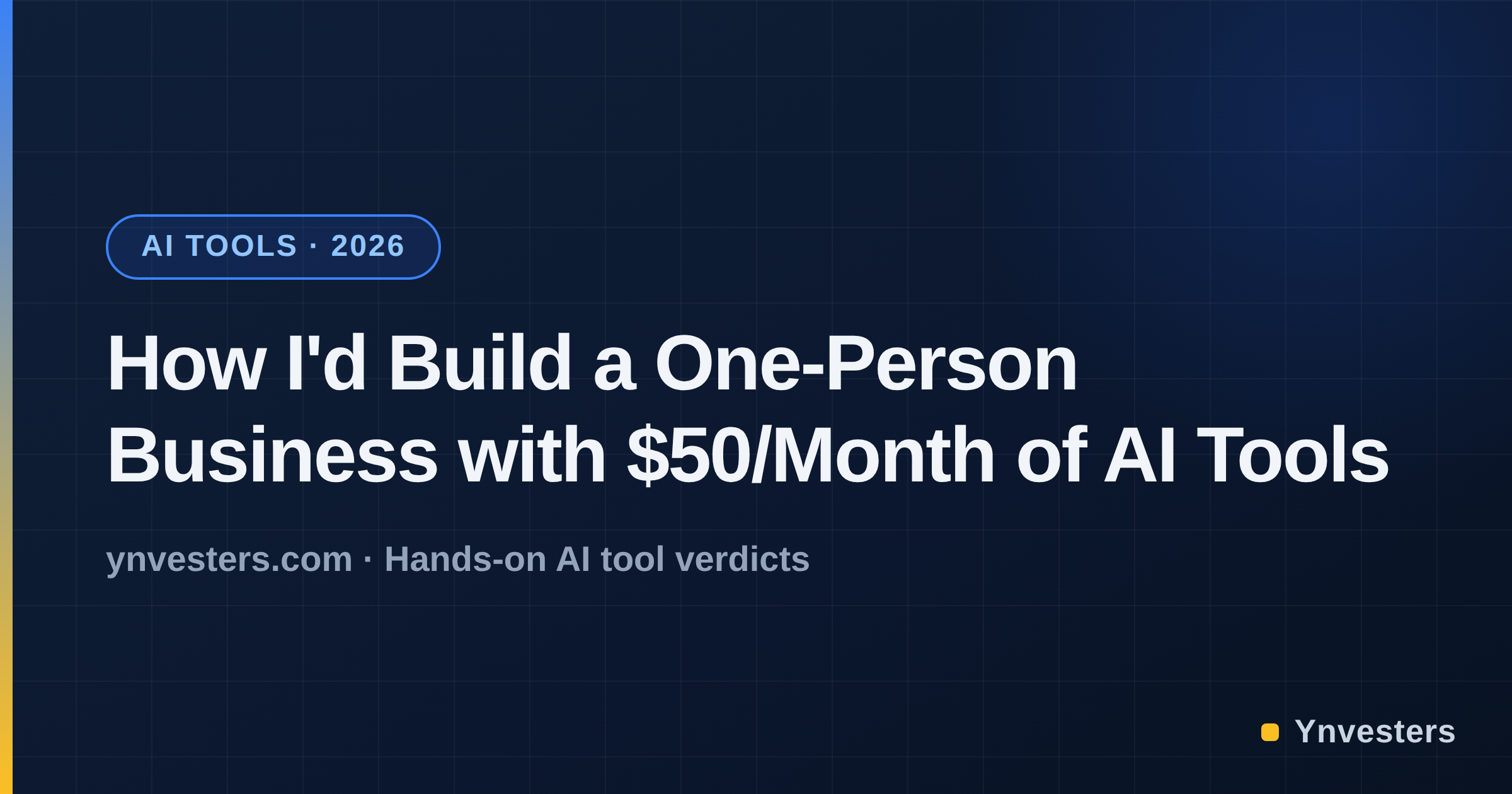 How I'd Build a One-Person Business with $50/Month of AI Tools