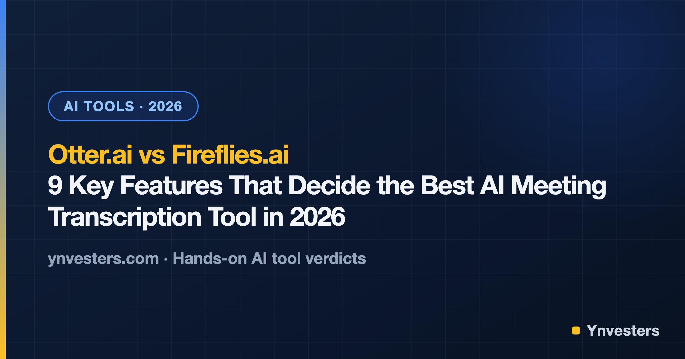 Otter.ai vs Fireflies.ai: 9 Key Features That Decide the Best AI Meeting Transcription Tool in 2026