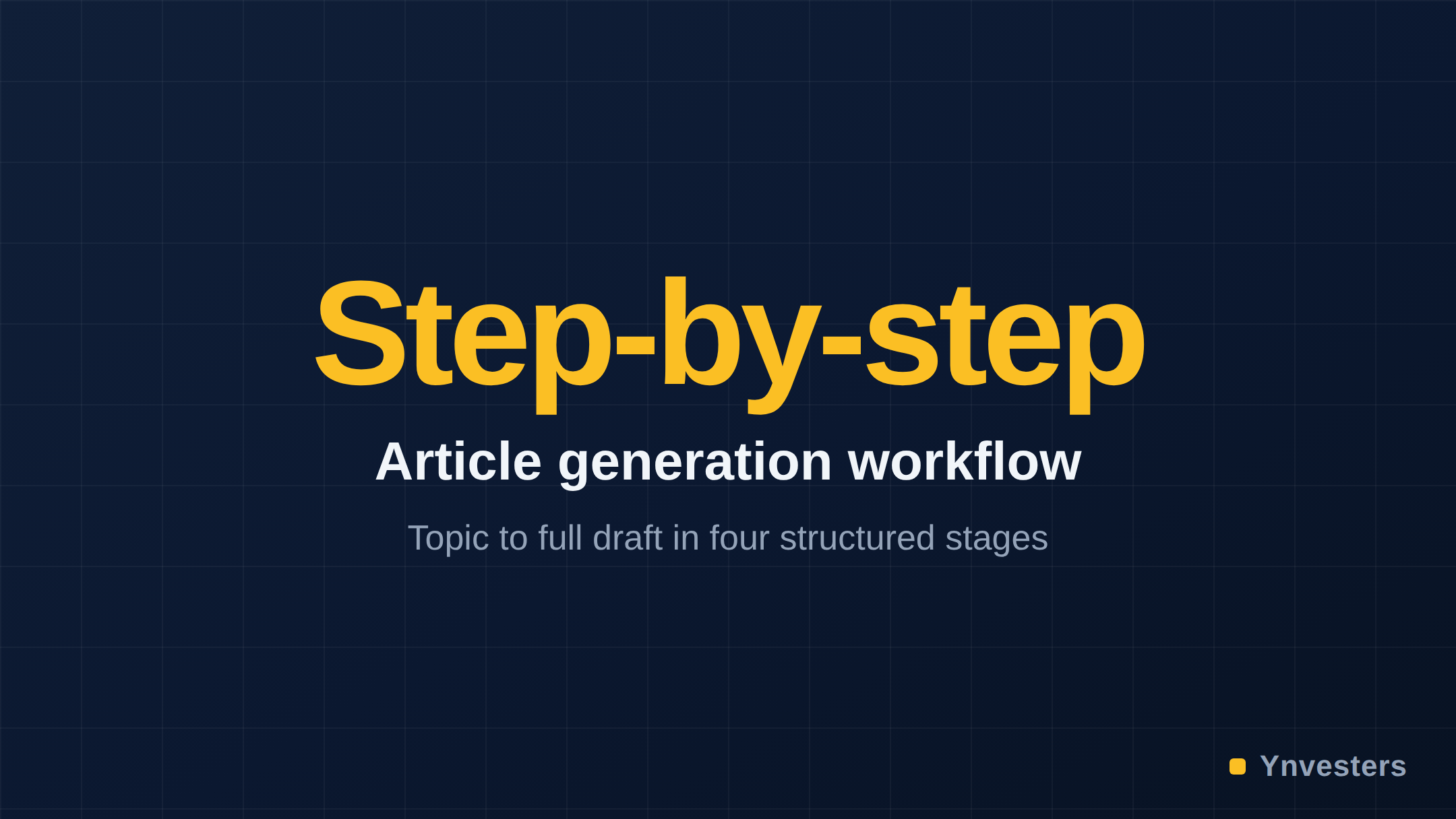 Step-by-step — Article generation workflow
